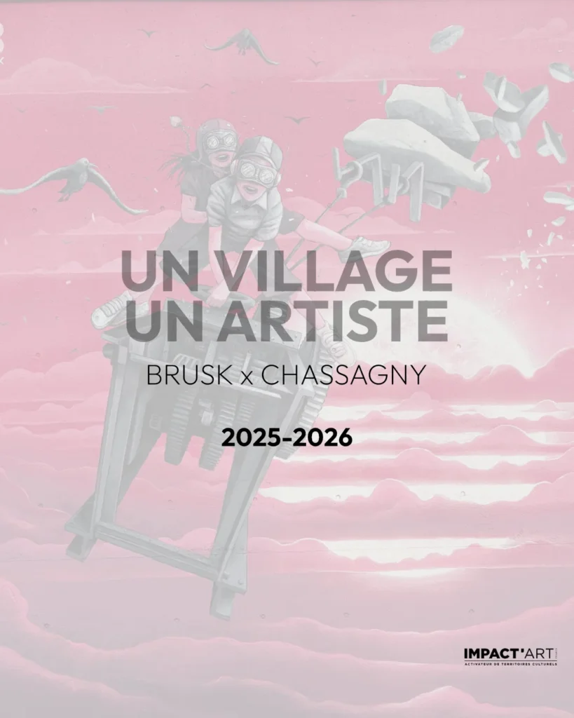 Brusk | Projet | un village un artiste | Chassagny