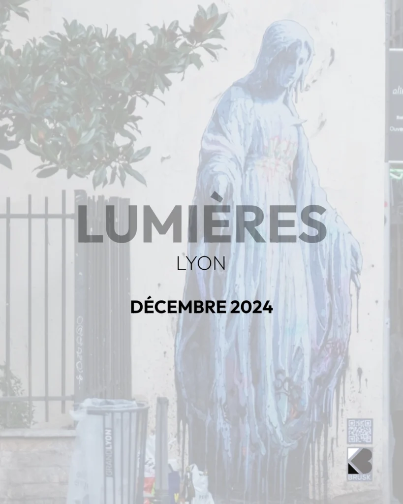 Brusk | Projet | Lumières 2024 Lyon